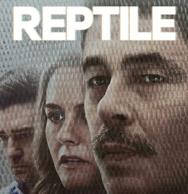 Netflix映画『レプタイル －蜥蜴－』(爬虫類)